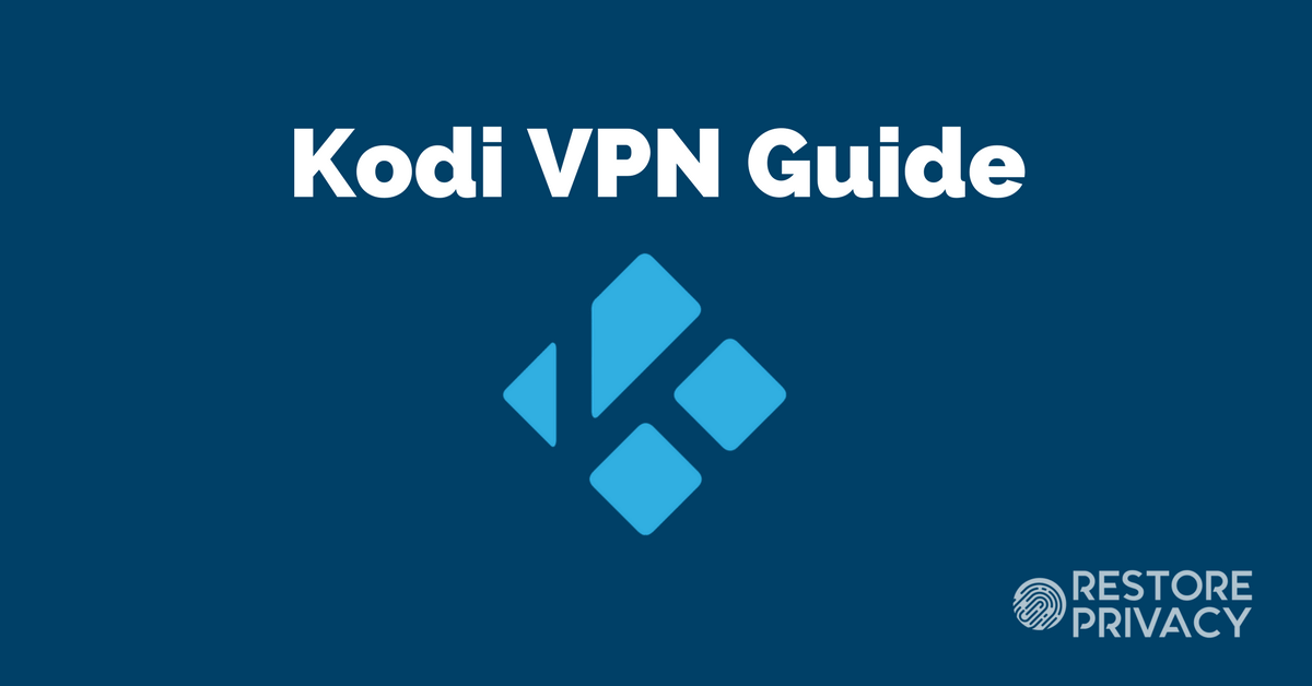 sEt up a VPN for Kodi