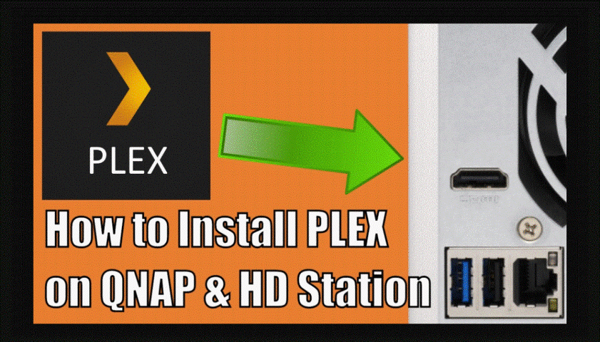How to Install Plex on a NAS HD in 2020 – NAS Compares