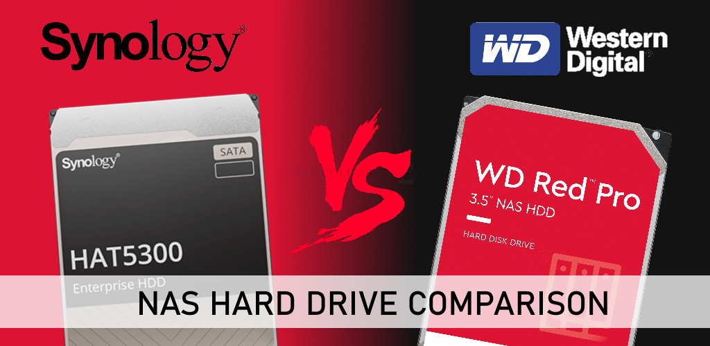 Compares HAT5300 Red vs Comparison WD – – NAS Drive Synology Pro NAS