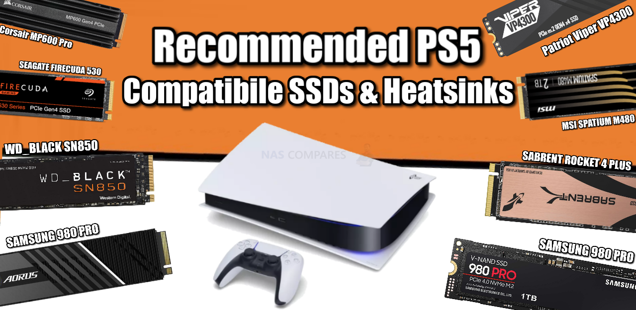 Recommended PS5 Compatible SSDs & Heatsinks – UPDATED – NAS Compares