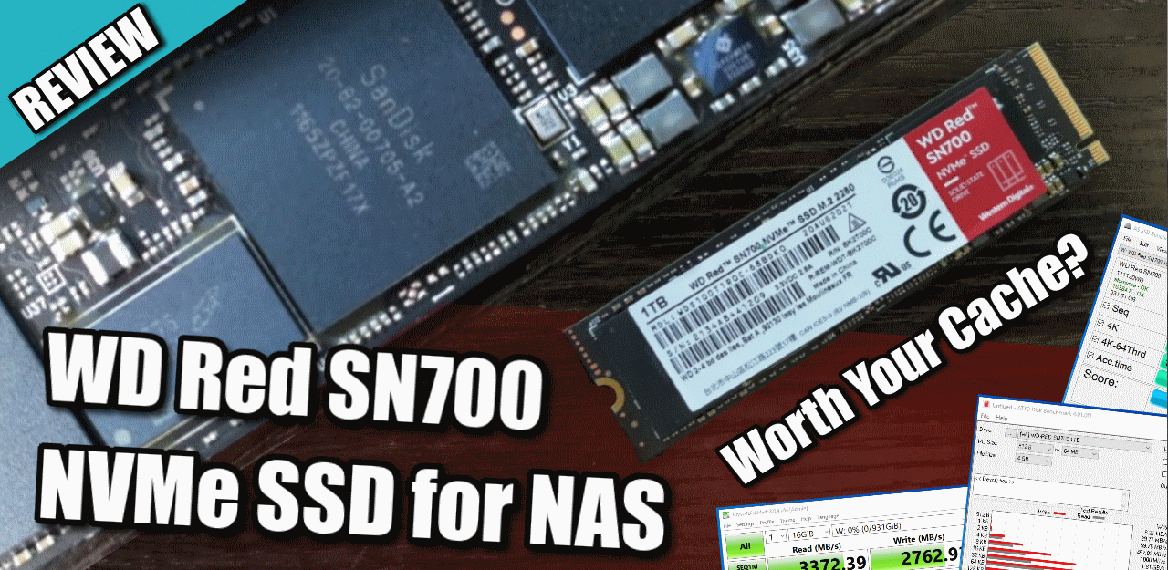 WD Red SN700 NVMe SSD Review – Does it Deserve Your Cache? – NAS