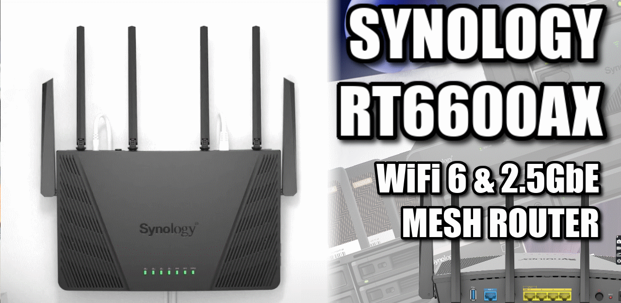 Synology RT6600ax WiFi 6 & 2.5GbE Router Revealed – NAS Compares