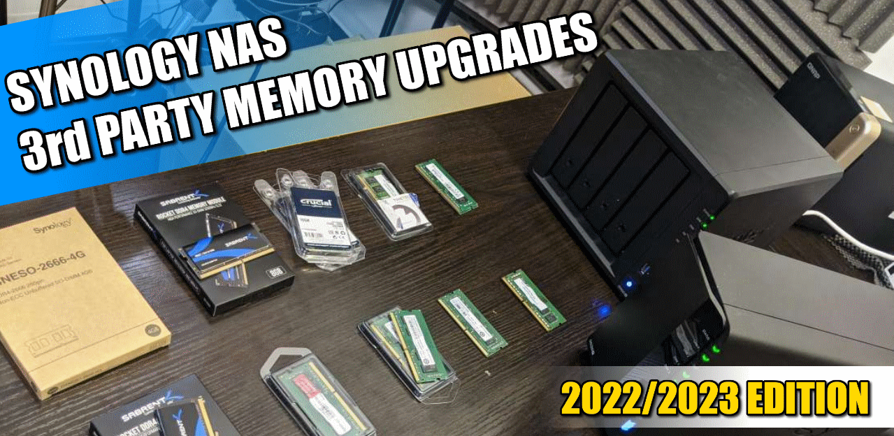 Synology Unofficial Memory Upgrades – 2023/2024 UPDATED – NAS Compares