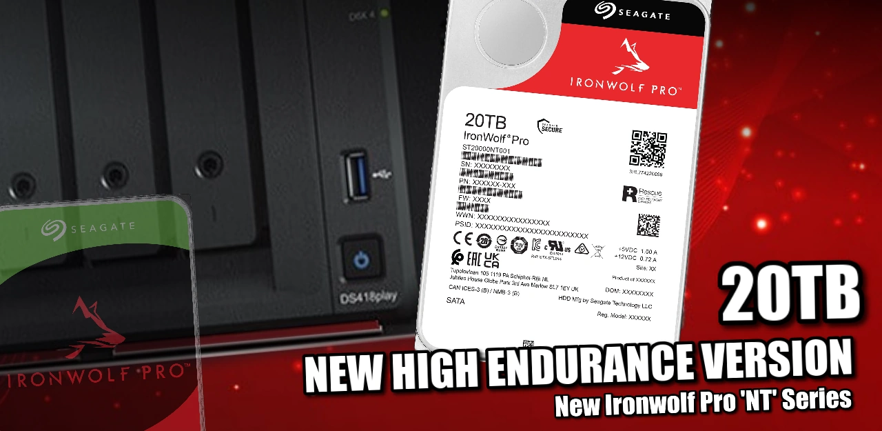 New Seagate Ironwolf Pro NAS Hard Drives – Say Hello to the NT