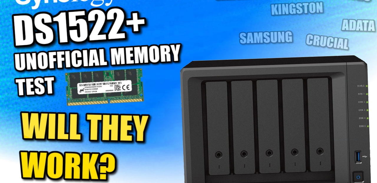 Synology DS1522+ NAS Unofficial Memory Tests – 64GB, Crucial, Kingston,  Sabrent – NAS Compares